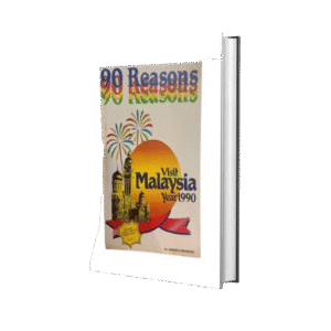 90 Reasons to Visit Malaysia – VMY 1990 Edition (1989)