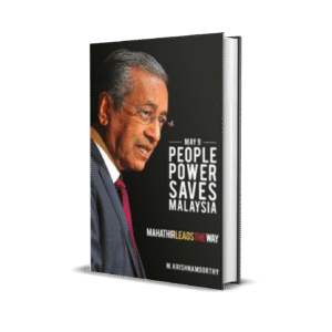 May 9: People Power Saves Malaysia – Mahathir Leads the Way